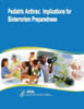 Pediatric Anthrax: Implications for Bioterrorism Preparedness