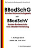 Bundes-Bodenschutzgesetz mit Bundes-Bodenschutz- und Altlastenverordnung
