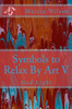 Symbols to Relax By Art V: God Light