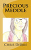 Precious Meddle