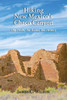 Hiking New Mexico'S Chaco Canyon: The Trails, The Ruins, The History