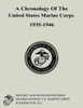 A Chronology of the United States Marine Corps, 1935-1946