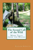The Second Call of the Wild: More Tales from the Woods