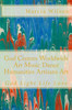 God Centres Worldwide Art Music Dance Humanities Artisans Art: God Light Life Love
