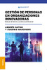 Gestiã³N De Personas En Organizaciones Innovadoras: Manual De Teorã­A Y Prã¡Ctica Profesional (Spanish Edition)