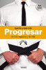Progresar En Los Negocios Y La Vida: The Budo Way (Spanish Edition)