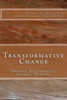 Transformative Change: Honesty, Responsibility, Courage, Humility