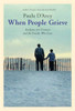 When People Grieve: The Power Of Love In The Midst Of Pain