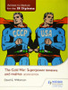 Access To History For The Ib Diploma: The Cold War: Superpower Tensions And Rivalries Second Edition