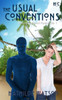 The Usual Conventions: Unconventional Romances 1