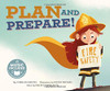 Plan And Prepare! (Fire Safety)