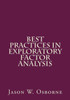 Best Practices in Exploratory Factor Analysis