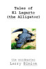 Tales of El Lagarto (The Alligator)