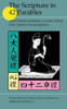 The Scripture in 42 Parables: and Other Buddhist Classics from the Chinese Transmission