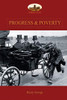 Progress And Poverty: An Inquiry Into The Cause Of Increase Of Want With Increase Of Wealth: The Remedy