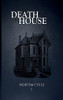 Death House (Mortem Cycle)