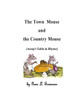 The Town Mouse and the Country Mouse: Aesop's Fable in Rhyme