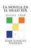 La novela en el siglo XIX (desde 1868)