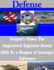 Dragon's Claws: The Improvised Explosive Device (IED) As a Weapon of Strategic Influence