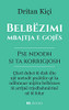 Belb?½Zimi, Mbajtja E Goj?½S: Pse Ndodh, Si Ta Korrigjosh (Albanian Edition)
