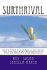 Surthrival: From Surviving To Thriving