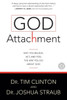 God Attachment: Why You Believe, Act, and Feel the Way You Do about God