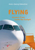Flying: Answers From Inside The Cockpit - 9783903355156