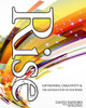 Rise: Giftedness, Creativity & The Satisfaction of our Work