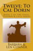 Twelve: To Cal Dorin