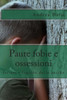 Paure fobie e ossessioni: Tutte le nostre paure
