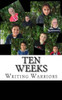 Ten weeks
