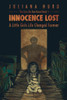 Innocence Lost: A Little Girl's Life Changed Forever