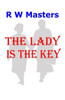 The Lady Is The Key