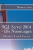 SQL Server 2014 - Die Neuerungen: Ãœberblick und Praxis
