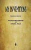My Inventions: The Autobiography Of Nikola Tesla - 9781603868174