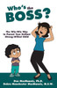Who's the Boss?: The Win-Win Way to Parent Your Defiant, Strong-Willed Child