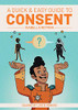 A Quick & Easy Guide To Consent