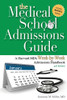 The Medical School Admissions Guide: A Harvard Md'S Week-By-Week Admissions Handbook, 3Rd Edition
