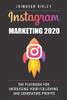 Instagram Marketing 2020: The Playbook For Increasing Your Following And Generating Profits