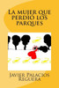 La mujer que perdió los parques