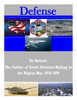No Retreat: The Failure of Soviet Decision-Making in the Afghan War, 1979-1989