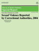 Sexual Violence Reported by Correctional Authorities, 2004