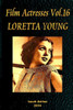 Film Actresses Vol.16 LORETTA YOUNG: Part 1