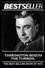 Booth Tarkington - The Turmoil: The Bestseller of 1915 (The Bestseller of History)