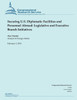 Securing U.S. Diplomatic Facilities and Personnel Abroad: Legislative and Executive Branch Initiatives