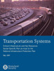 Transportation Systems: Critical Infrastructure and Key Resources Sector-Specific Plan as input to the National Infrastructure Protection Plan, May 20