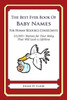 The Best Ever Book of Baby Names for Human Resource Consultants: 33,000+ Names for Your Baby That Will Last a Lifetime