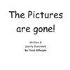 The Pictures are Gone!