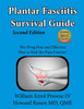 Plantar Fasciitis Survival Guide: The Ultimate Program to Beat Plantar Fasciitis!