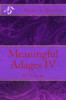 Meaningful Adages IV: Wisdom